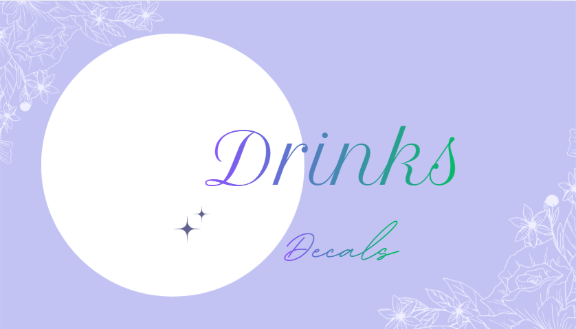 Drink Decals