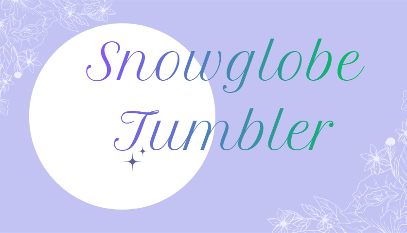 Snowglobe Tumbler