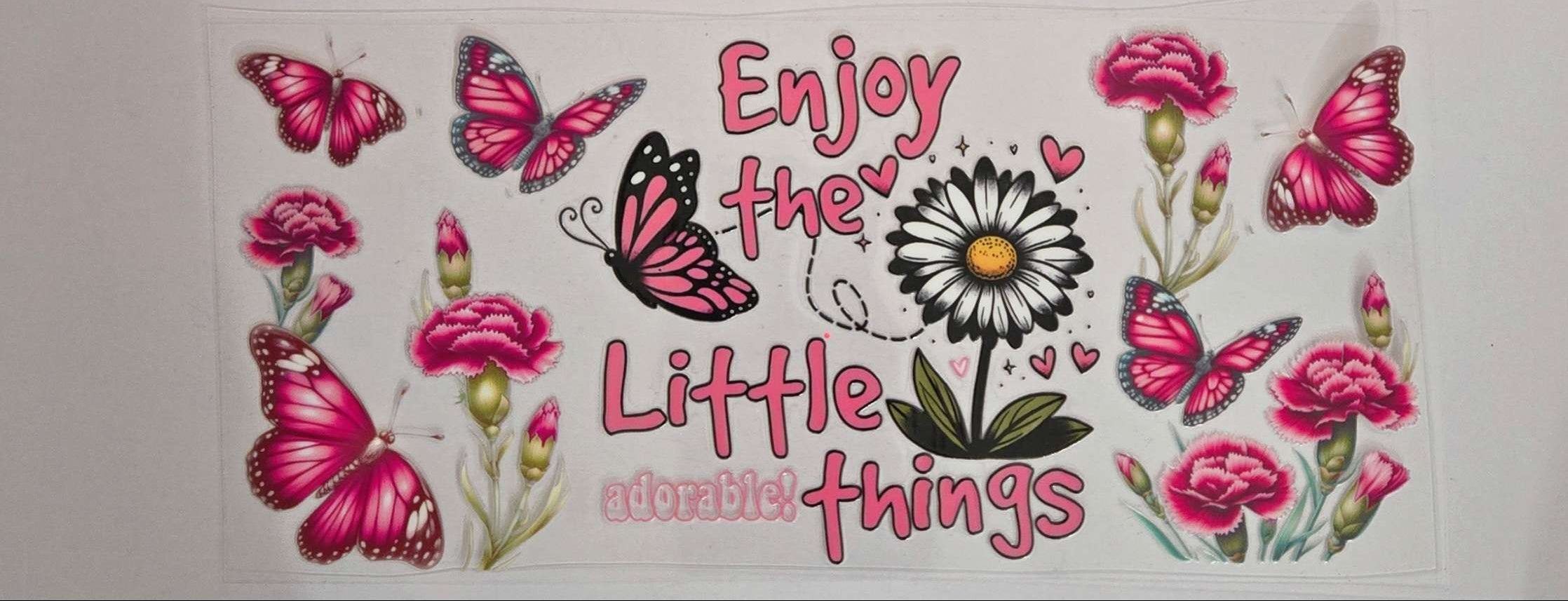 Enjoy the little adorable things Decal