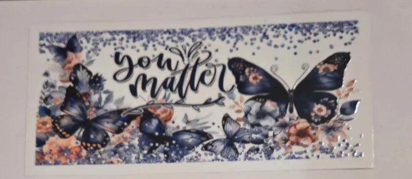 You matter Butterfly Decal