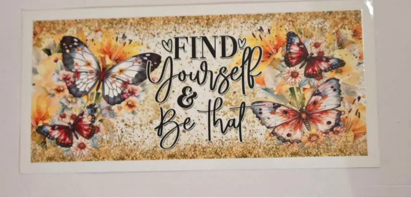 Find yourself & be that Butterfly Decal